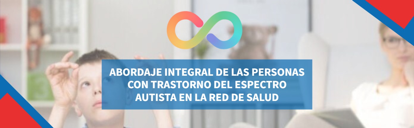 Abordaje integral de las personas con Trastorno del Espectro Autista en la red de salud V1